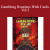 World's Greatest Magic - Gambling Routines With Cards Vol.3