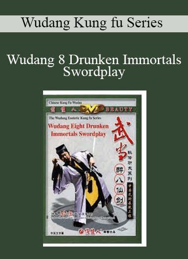 Wudang Kung fu Series - Wudang 8 Drunken Immortals Swordplay