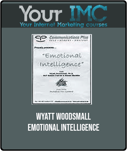 [Download Now] Wyatt Woodsmall - Emotional Intelligence