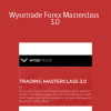 [Download Now] Wysetrade Forex Masterclass 3.0