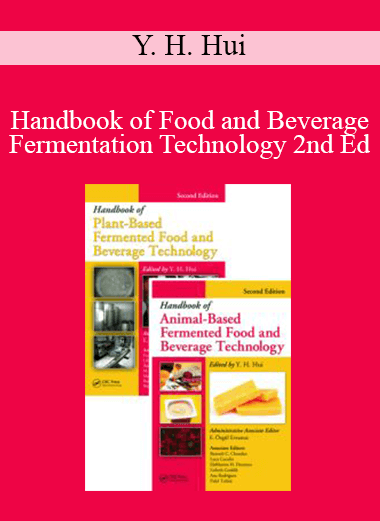 Y. H. Hui - Handbook of Food and Beverage Fermentation Technology 2nd Ed