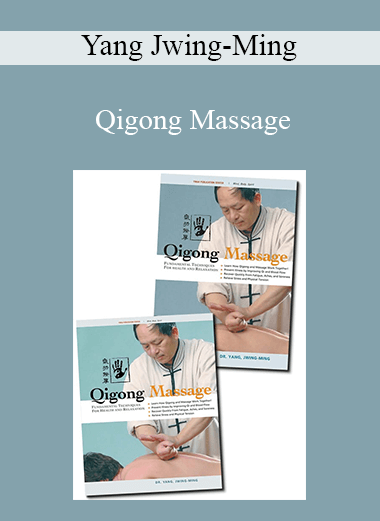 Yang Jwing-Ming - Qigong Massage