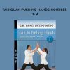 Yang Jwing Ming – Taijiquan Pushing Hands Courses 1- 4