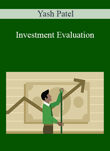 Yash Patel - Investment Evaluation