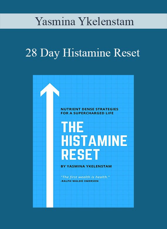 [Download Now] Yasmina Ykelenstam – 28 Day Histamine Reset