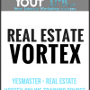 [Download Now] YesMaster - Real Estate Vortex Online Training Course