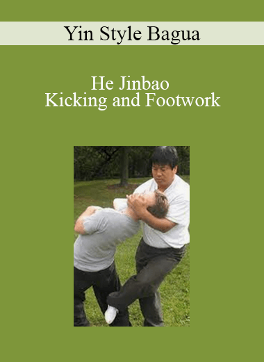 Yin Style Bagua - He Jinbao - Kicking and Footwork