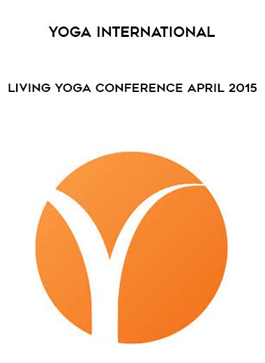 Yoga International – living Yoga Conference April 2015