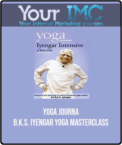 Yoga Journal - B.K.S. Iyengar Yoga Masterclass