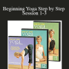 Yoga Journal's - Beginning Yoga Step by Step Session 1-3