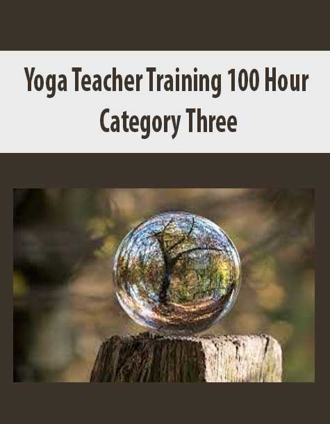 Yoga Teacher Training 100 Hour – Category Three