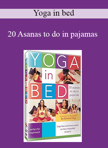 Yoga in bed - 20 Asanas to do in pajamas