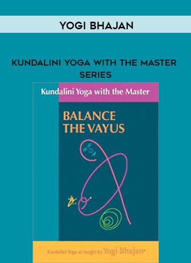 [Download Now] Yogi Bhajan – Kundalini Yoga with the Master Series