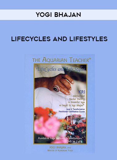 Yogi Bhajan – Lifecycles and Lifestyles