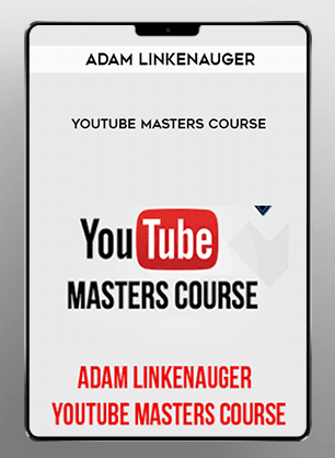 [Download Now] Adam Linkenauger - Youtube Masters Course