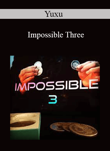 Yuxu - Impossible Three