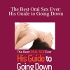 Yvonne Fulbright - The Best Oral Sex Ever: His Guide to Going Down