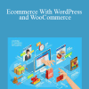 Zac Gordon - Ecommerce With WordPress and WooCommerce