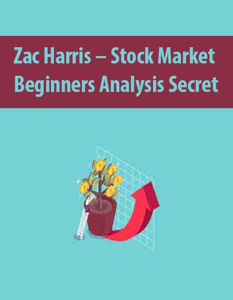 Zac Harris – Stock Market Beaginners Analysis Secret