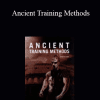 Zach Even - Ancient Training Methods