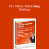 Zack Harris - The Niche Marketing Strategy