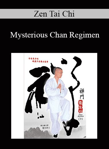 Zen Tai Chi - Mysterious Chan Regimen