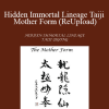Zhongxian Wu - Hidden Immortal Lineage Taiji Mother Form (ReUpload)
