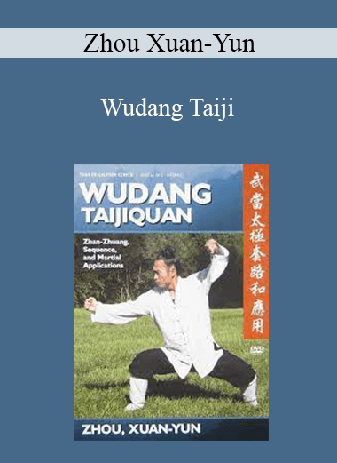 Zhou Xuan-Yun - Wudang Taiji