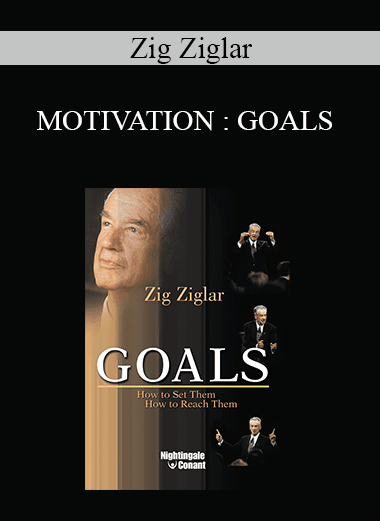 Zig Ziglar - MOTIVATION : GOALS