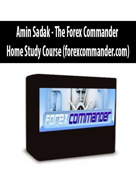 Amin Sadak - The Forex Commander Home Study Course (forexcommander.com)