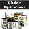 13 Tools for Rapid Fire Success
