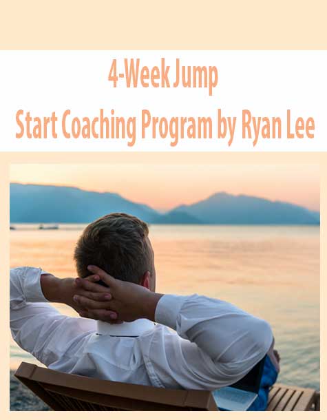 4-Week Jump-Start Coaching Program by Ryan Lee