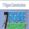 7 Figure Commissions