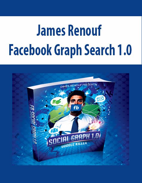 James Renouf – Facebook Graph Search 1.0
