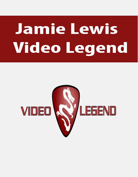 Jamie Lewis – Video Legend