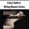 A Guy’s Guide to Writing Women’s Erotica