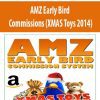 AMZ Early Bird Commissions (XMAS Toys 2014)