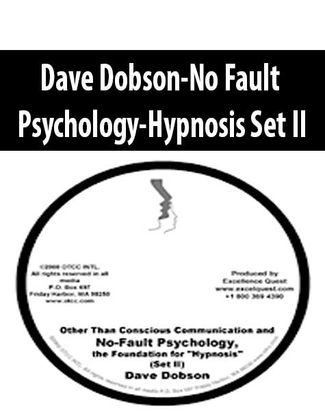 [Download Now] Dave Dobson - No Fault Psychology-Hypnosis Set II