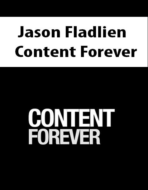 Jason Fladlien – Content Forever