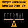 JD Yarger & Dimitris Skiadas – Eternal Scale System + OTO
