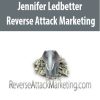 Jennifer Ledbetter – Reverse Attack Marketing