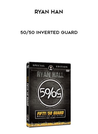 Ryan HaN – 50/50 Inverted Guard