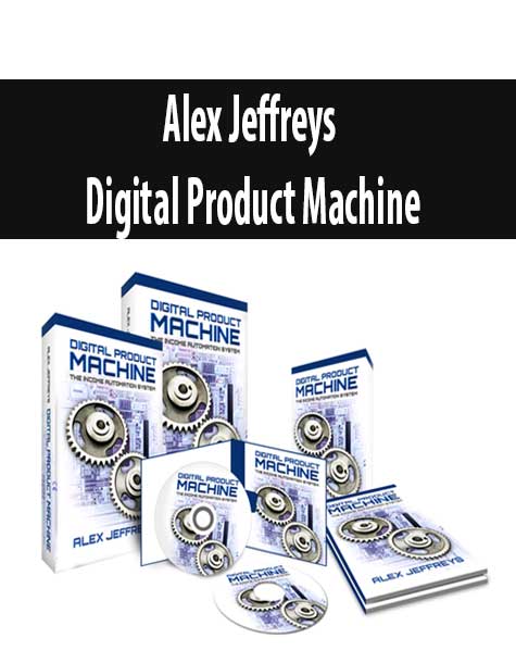 Alex Jeffreys – Digital Product Machine