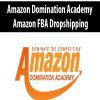 Amazon Domination Academy – Amazon FBA Dropshipping