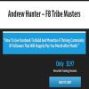 Andrew Hunter – FB Tribe Masters