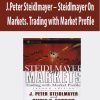 J.Peter Steidlmayer – Steidlmayer On Markets. Trading with Market Profile