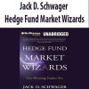 Jack D. Schwager – Hedge Fund Market Wizards