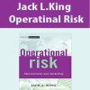 Jack L.King – Operatinal Risk