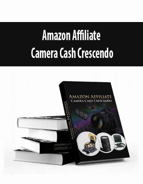 Amazon Affiliate – Camera Cash Crescendo