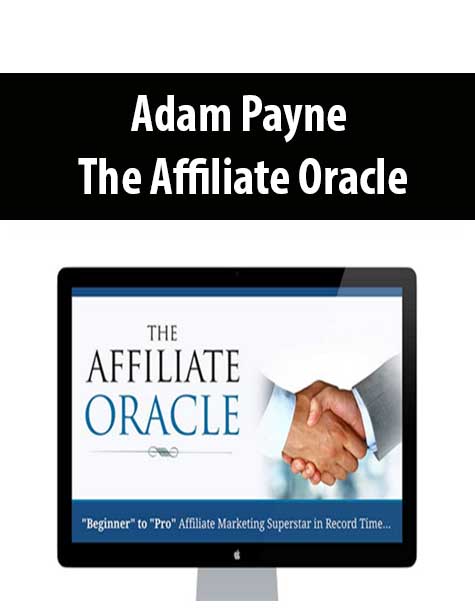 Adam Payne – The Affiliate Oracle